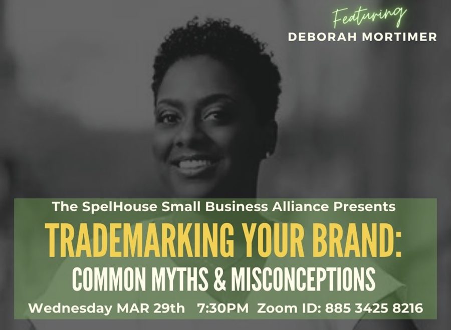 SpelHouse Small Business Alliance flyer: Trademarking Your Brand, Common Myths and Misconceptions, featuring Deborah Mortimer